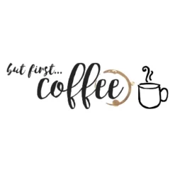 But First Coffee Quote Peel And Stick Wall Decal Black/Gold - RoomMates -Home Improvement Store GUEST 986c31a6 d6f2 4c4f 93bf 85102db5cd0a
